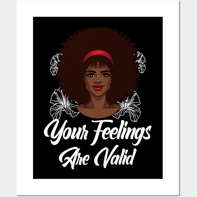 Your Feelings Are Valid Wall Art by funkyteesfunny